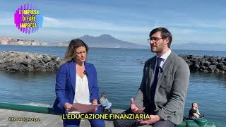 LIMPRESA DI FARE IMPRESA L’EDUCAZIONE FINANZIARIA 11 4 24 [upl. by Devland113]