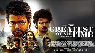 GOAT Full Movie in Tamil Facts and Review  Thalapathy Vijay  Venkat Prabhu  Yuvan Shankar [upl. by Blunk]