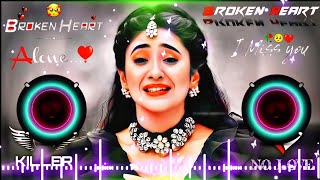 mohabbat ka gam hai song 🥀♥️ Dj  Hard Bass ❤️‍🔥  Remix  Song 🥀  heart touching dj remix songs [upl. by Alrzc644]