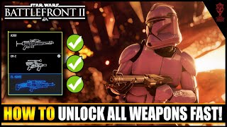 How To UNLOCK ALL WEAPONS amp Attachments FAST 2020 Star Wars Battlefront 2 Tips [upl. by Sirron31]