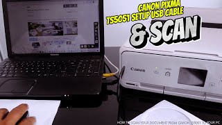 How To Set up Canon Pixma TS5051 Printer with USB Cable and Scan [upl. by Irby]