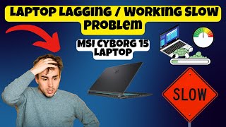 How to Fix MSI Cyborg 15 Laptop Lagging  Working Slow Problem easy method [upl. by Kosak]