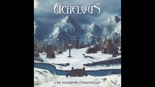 Achelous  quotThe Icewind Chroniclesquot Full Album 2022 [upl. by Kos]