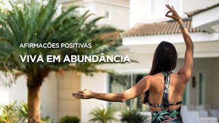 Como alcançar a abundância usando afirmações positivas [upl. by Ahsatal]