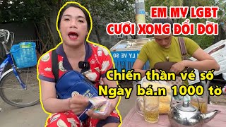 Ngỡ ngàng trước Em My LGBT hậu đám cưới đổi đời ngày bán 1000 tờ vé số [upl. by Elga]