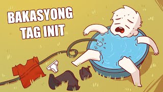 BAKASYONG TAG INIT  Pinoy Animation [upl. by Ahsaet]