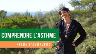 Comprendre lasthme selon layurveda [upl. by Eedna903]