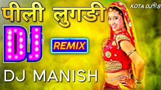 Pili Lugdi  Rajasthani Remix  DJ Manish  Rajasthani Dj Remix Songs  Top Best Rajasthani Dj Song [upl. by Bil]