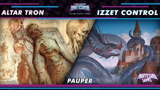 MTG PAUPER  Altar Tron vs Izzet Control  LPMartesana [upl. by Areis126]