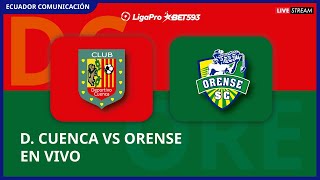 DEPORTIVO CUENCA VS ORENSE  EN VIVO LIGA LIGAPRO FECHA 5  FORMATO RADIO [upl. by Erlina]