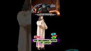 The Millennial Reign of Christ 3 shortsfeed jesuschrist jesusblessyou [upl. by Chicky]