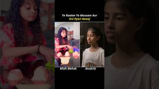 Miah Essa Mehak amp Anukriti  Ye Raatein Ye Mausam Nadi Ka Kinara  Cover Songs Mashup [upl. by Arimak]