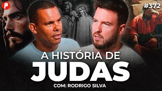 A HISTÓRIA DE JUDAS ISCARIOTES O HOMEM QUE TRAIU JESUS Rodrigo Silva  PrimoCast 372 [upl. by Anilas711]