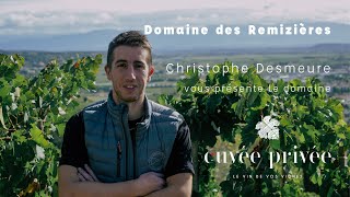 Christophe Desmeure le vigneron du Domaine des Remizières [upl. by Eetak126]