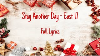 Stay Another Day  East 17  Full Lyrics [upl. by Ahsyen]