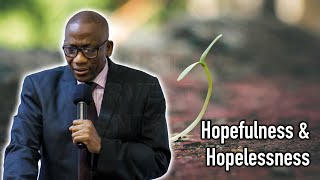 HOPEFULNESS amp HELPLESSNESS  PASTOR VICTOR K MACARTHY [upl. by Ienttirb713]