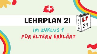 Aufbau Lehrplan 21 im Zyklus 1  Kindergarten und Unterstufe  Elternabend  Schweizerdeutsch [upl. by Alioz]