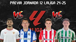 PREVIA Y QUINIELA JORNADA 12 LALIGA EA SPORTS  Sevilla vs Real Sociedad Athletic vs Betis [upl. by Strickman]