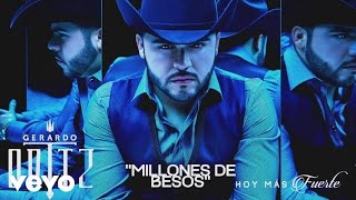 Gerardo Ortiz  Millones de Besos Audio [upl. by Audsley]