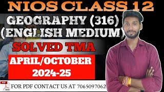 NIOS CLASS 12 GEOGRAPHY 316 SOLVED TMA APRIL 2025  NIOS TMA SOLUTION 202425 [upl. by Ailalue497]