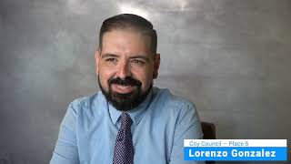 2024 Candidate for City Council Place 5 Lorenzo Gonzalez [upl. by Aneloc]