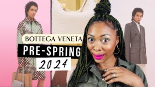 Bottega Veneta PreSpring 2024 The Latest MUST HAVE Collection  Glam Luxe Mama [upl. by Gagne811]