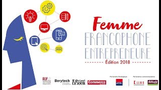 Antoun Sehnaoui Femme Francophone Entrepreneure 2018 [upl. by Papert298]