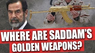 Where are Saddam Husseins golden weapons [upl. by Stormie242]