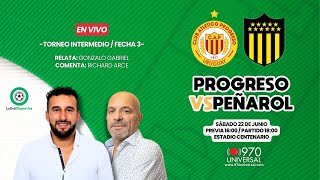 PROGRESO VS PEÑAROL  970 UNIVERSAL [upl. by Hilary208]