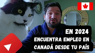 En 2024 encuentra empleo en Canadá desde cualquier parte del mundo 🇨🇦🍁 Latinos en Canadá [upl. by Rorry]