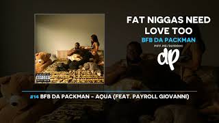 Bfb Da Packman  Fat Niggas Need Love Too FULL MIXTAPE [upl. by Hgeilyak]