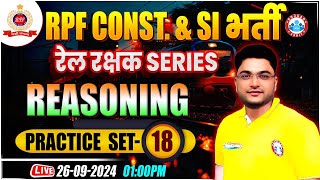 RPF SI amp Constable 2024  RPF Reasoning Practice Set 18  RPF Reasoning Class 2024 by Shobhit Sir [upl. by Roxanna]