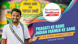 Asian Paints NeoBharat Pragati Ke Rang Episode 3 Promo  With ‪IndianFarmer amp APMC Market Vita‬‬ [upl. by Ariem402]