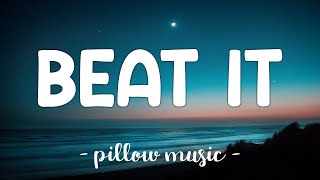 Beat It  Michael Jackson Lyrics 🎵 [upl. by Aikyn]