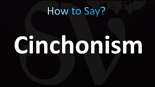 How to Pronounce Cinchonism CORRECTLY [upl. by Eide]