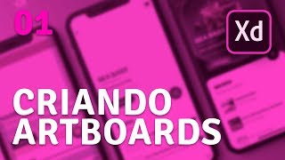 Criando ARTBOARDS no ADOBE xd 2019  Lição 01 [upl. by Karab]