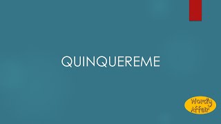 Quinquereme Meaning [upl. by Kancler274]