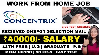 CONCENTRIX INDIA HIRING  LIVE TEST ANSWERS  WORK FROM HOME JOBS 2024  ONLINE JOBS AT HOME [upl. by Secnarf]