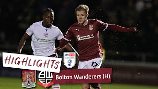 HIGHLIGHTS Northampton Town 2 Bolton Wanderers 4 [upl. by Artimas]