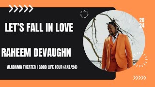 Raheem DeVaughn  Lets Fall In Love The Good Life Tour [upl. by Imogene]