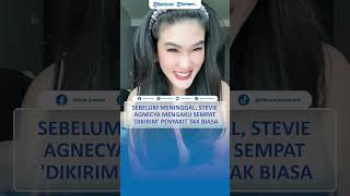 Sebelum Meninggal Stevie Agnecya Mengaku Sempat Dikirim Penyakit Tak Biasa [upl. by Camus]