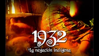 1932 la negación indígena 2007 [upl. by Sheri412]