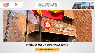 Y… exactamente ¿cuáles son las funciones de la Contraloría de Bogotá [upl. by Anyk]