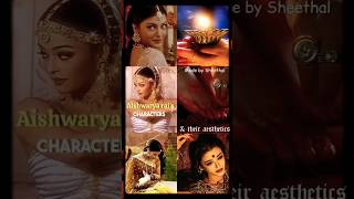 Aishwaryas Movie Charcters amp Their Aesthetic music love bollywood [upl. by Chelsie]