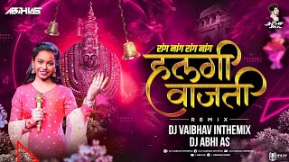 Halgi Vajati Sur Nava Dhyas Nava  Radha Khude Song  DJ Vaibhav in the mix Dj Abhi As [upl. by Nimsay]