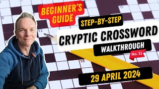 Beginners stepbystep guide to Solving a Cryptic Crossword No21  Daily Telegraph 29th April 2024 [upl. by Behrens]