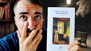 LE NOTTI BIANCHE mi ha TRAUMATIZZATO  Dostoevskij Recensione [upl. by Chally]