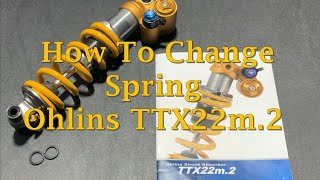 How to Change the Spring on the Ohlins TTX22m2 Shock [upl. by Flanna]