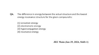 Q6 JEE Main Chemistry PYQ Jan 29 2024 Shift 1  Resonance energy  NEON JEE NEET [upl. by Voltmer]