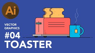 How to make Toaster in Adobe Illustrator Tutorial  Vector Graphics 04 Toaster [upl. by Airtemed198]